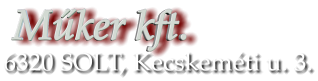 Mker kft. 6320 SOLT, Kecskemti u. 3.